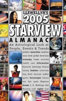 Paperback Llewellyn's 2005 Starview Almanac: An Astrological Look at People, Events & Trends Book