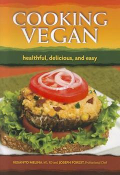 Paperback Cooking Vegan: Healthful, Delicious and Easy Book
