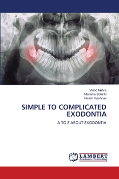 Paperback Simple to Complicated Exodontia Book