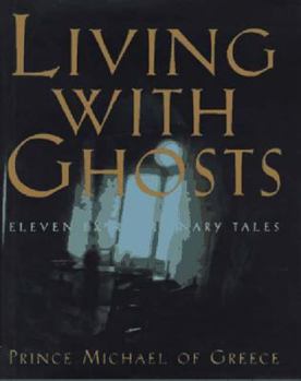 Hardcover Living with Ghosts: Eleven Extraordinary Tales Book
