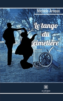 Paperback Le tango du cimetière [French] Book