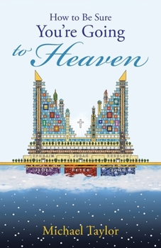 Paperback How to Be Sure You'Re Going to Heaven Book