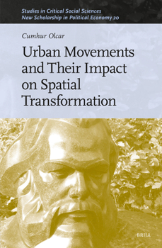 Hardcover Urban Movements and Their Impact on Spatial Transformation Book