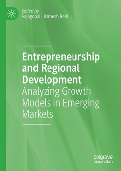 Paperback Entrepreneurship and Regional Development: Analyzing Growth Models in Emerging Markets Book