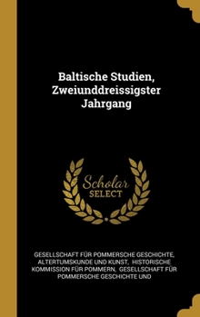 Hardcover Baltische Studien, Zweiunddreissigster Jahrgang [German] Book
