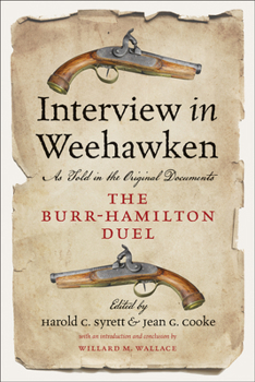 Paperback Interview in Weehawken: The Burr-Hamilton Duel as Told in the Original Documents Book