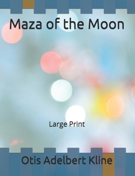 Maza of the Moon: Large Print