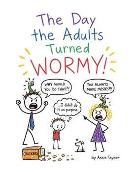 Paperback The Day the Adults Turned Wormy Book