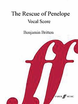 Paperback Benjamin Britten: The Rescue of Penelope: Vocal Score Book