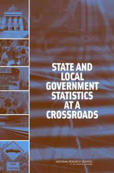 State and Local Government Statistics at a Crossroads