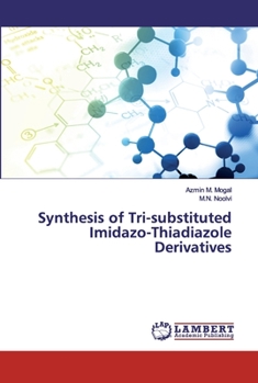 Paperback Synthesis of Tri-substituted Imidazo-Thiadiazole Derivatives Book