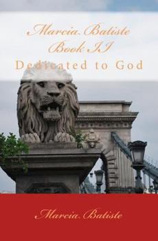 Paperback Marcia Batiste Book II: Dedicated to God Book