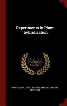 Hardcover Experiments in Plant-hybridisation Book