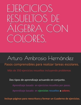 Paperback Ejercicios resueltos de Álgebra explicados por pasos y colores. [Spanish] Book