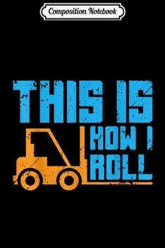 Composition Notebook: Forklift Operator Driver Construction Vintage  Journal/Notebook Blank Lined Ruled 6x9 100 Pages