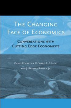 Paperback The Changing Face of Economics: Conversations with Cutting Edge Economists Book