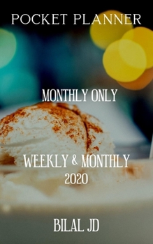 Pocket Planner Monthly Only: Weekly Monthly Planner 2020: 2020 Calendar: Jan 1st - Dec 31