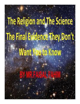 The Religion and The Science The Final Evidence They Don't Want You to Know