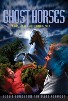 Ghost Horses (Mysteries in Our National Parks, Book 6) - Book #6 of the Mysteries in Our National Parks