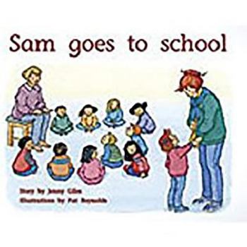 Misc. Sam Goes to School: Leveled Reader Bookroom Package Yellow (Levels 6-8) Book