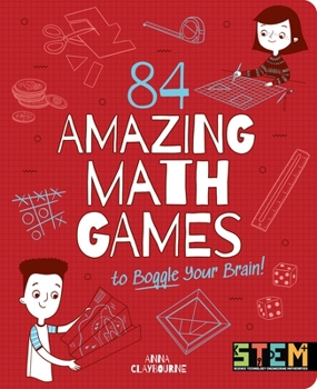 Paperback 84 Amazing Math Games to Boggle Your Brain! Book