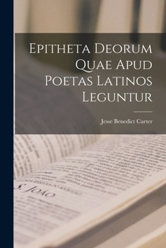 Paperback Epitheta Deorum Quae Apud Poetas Latinos Leguntur Book