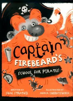 Paperback Captain Firebeard's School for Pirates [Unknown] Book