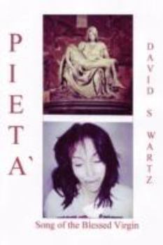 Paperback Pieta`: Song of the Blessed Virgin Book