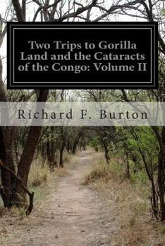Paperback Two Trips to Gorilla Land and the Cataracts of the Congo: Volume II Book