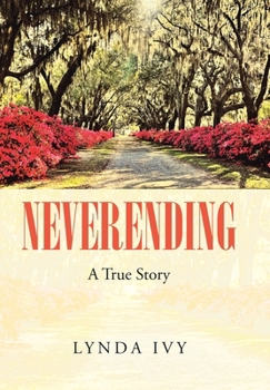 Hardcover Neverending: A True Story Book