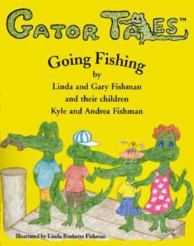 Paperback Going Fishing (Gator Tales) Book