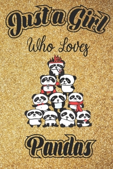Just A Girl Who Loves pandas: 6x9 , 110 pages Lined Composition Notebook For Girls, panda Journal for Women and Teen and panda lover Notebook for women
