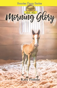 Morning Glory - Book #4 of the Sonrise Farm