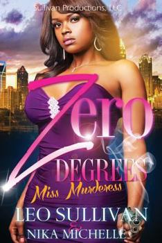 Zero Degrees Part 3: Miss Murderess - Book #3 of the Zero Degrees