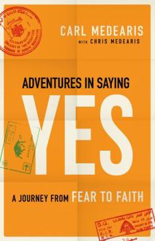 Paperback Adventures in Saying Yes: A Journey from Fear to Faith Book