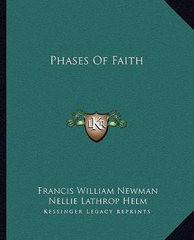 Phases of Faith, or Passages From the History of My Creed