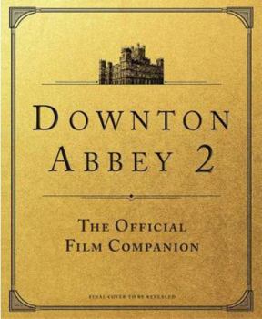 Hardcover Downton Abbey: A New Era - The Official Film Companion Book