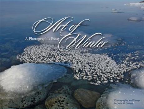 Hardcover Art of Winter: A Photographic Essay Book