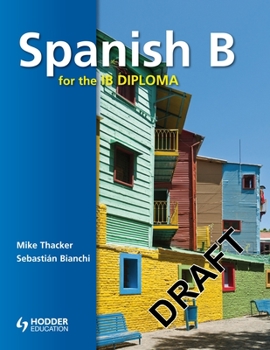 Paperback Spanish B for the Ib Diploma Student's Book