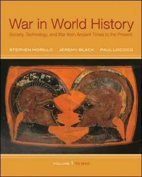 Paperback War in World History: Society, Technology, and War from Ancient Times to the Present, Volume 1 Book