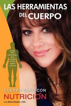 Paperback Las Herramientas del Cuerpo [Spanish] Book