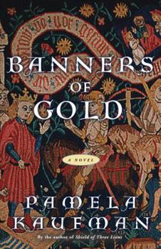 Banners of Gold: A Novel - Book #2 of the Alix of Wanthwaite