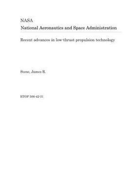 Paperback Recent Advances in Low-Thrust Propulsion Technology Book