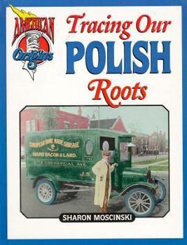 Hardcover Tracing Our Polish Roots (American Origins) Book