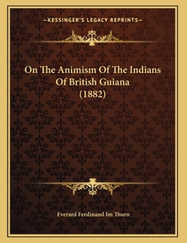 Paperback On The Animism Of The Indians Of British Guiana (1882) Book