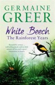 Paperback White Beech: The Rainforest Years Book