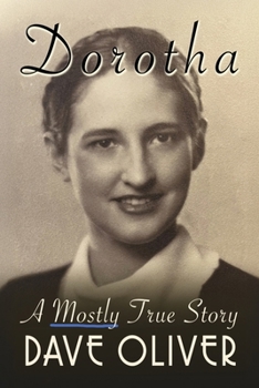 Paperback Dorotha, a Mostly True Story Book