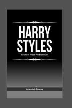 Paperback Harry Styles: Fashion, Music and Identity Book