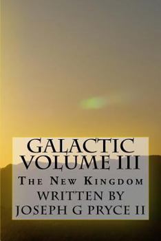 Paperback Galactic Volume III: The New Kingdom Book