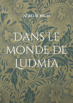 Paperback Dans le monde de Ludmia [French] Book